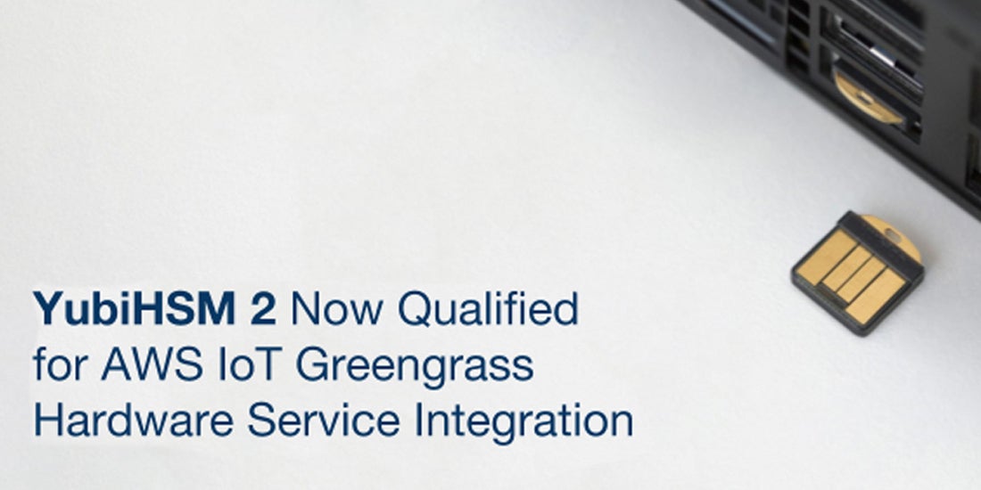 YubiHSM 2 for AWS IoT Greengrass Hardware Security Integration